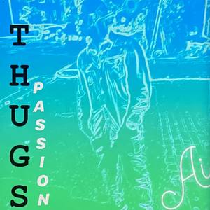 Thugs Passion (Explicit)