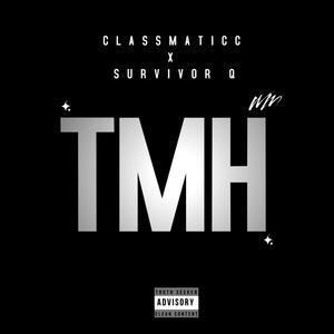 TMH (feat. Survivor Q)