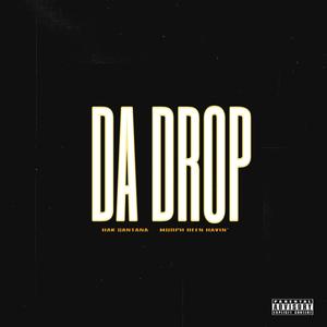 DA DROP (feat. Murph Been Havin’) [Explicit]