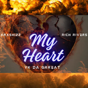 My heart (feat. Rich rivers & Arxshizz) [Explicit]