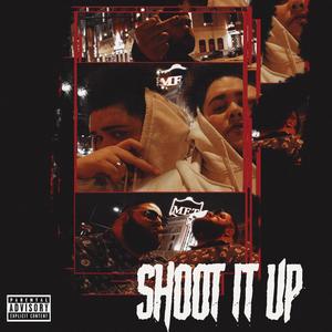 SHOOT IT UP (feat. Kkombo & 777julius) [Explicit]