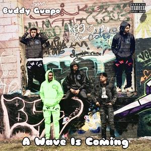 A Wave Is Coming (Explicit)