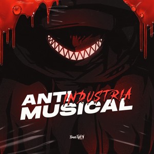 Anti Indústria Musical (Explicit)