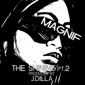 The Shining Pt. 2 (prod. J Dilla) [Explicit]