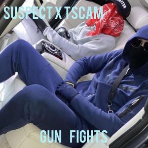 Gunfights (feat. Suspect agb & TSCAM agb) [Explicit]