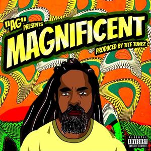 Magnificent (Explicit)