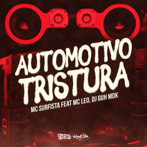 Automotivo Tristura (Explicit)