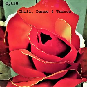 Chill, Dance & Trance