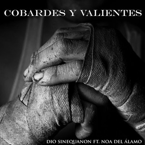 Cobardes y Valientes (Explicit)