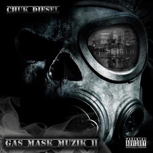 Gas Mask Muzik II (Explicit)