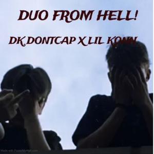 DUO FROM HELL (feat. DK DONTCAP) [Explicit]