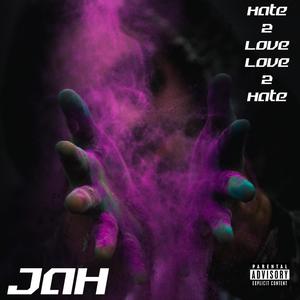 Hate 2 Love Love 2 Hate (Explicit)