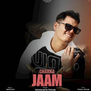 Chakka Jaam (SIDDHARTH TIWARI)