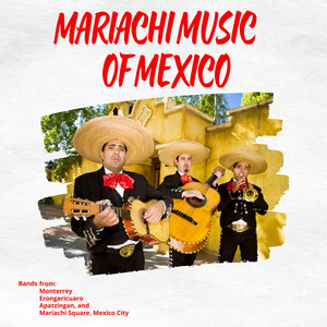 Mariachi Music of Mexico