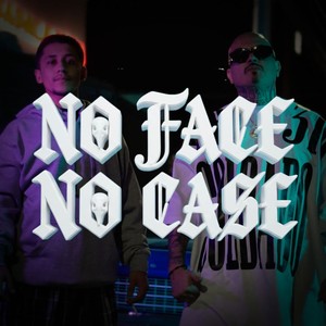 No Face No Case (Explicit)