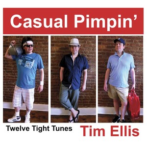 Casual Pimpin': Twelve Tight Tunes (Explicit)