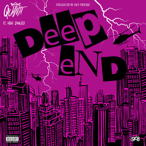 Deep End (feat. HBK Dinero) (Explicit)