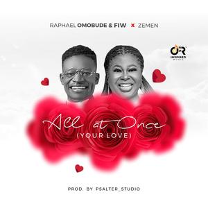 All at once (Your Love) (feat. Zemen)