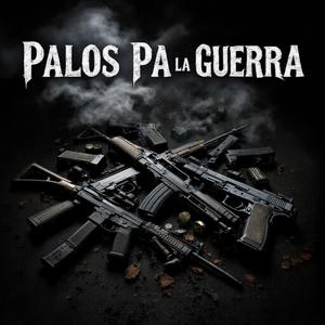 Palos pa la guerra (feat. xanderlxnddd & Chained) (Explicit)