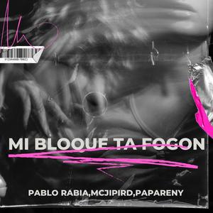Mi bloque ta fogon (feat. Papa René & Mc jipi rd) (Explicit)