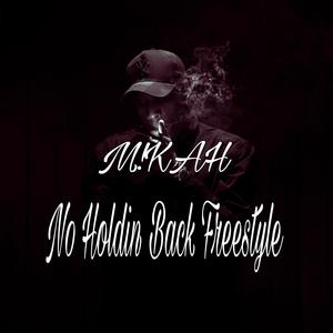 No Holdin Back Freestyle (Explicit)