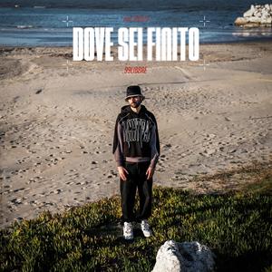 Dove Sei Finito (Explicit)