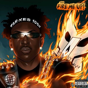 Fire Me Up (Explicit)