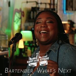 Bartender, What's Next (feat. Reagan Gray & George Chase Jr.)