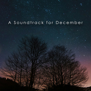 A Soundtrack for December