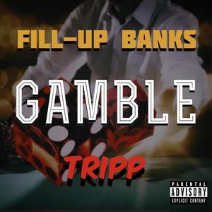 Gamble (FAST) (feat. Tripp) (Explicit)