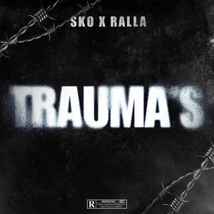 TRAUMA'S (Explicit)