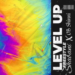 LEVEL UP FREESTYLE (feat. OB SHINNI)