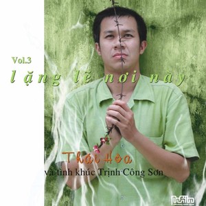 Lặng Lẽ Nơi Này (Vol.3)