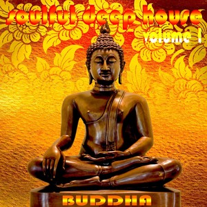 Buddha Soulful Deep House, Vol. 1