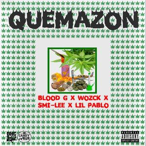 Quemazón (feat. Smi-lee, Wozck & Blood G) [Explicit]