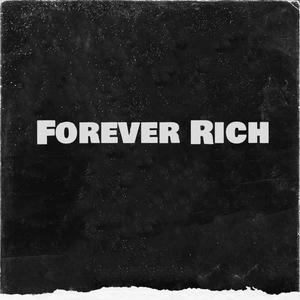 Forever Rich (Explicit)