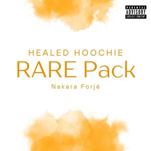 Healed Hoochie: RARE Pack (Explicit)