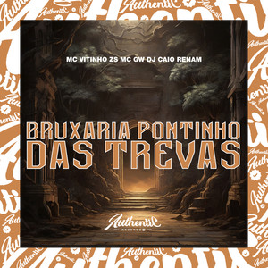 Bruxaria Pontinho das Trevas (Explicit)