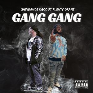 Gang Gang (feat. Plenty Gramz) [Explicit]