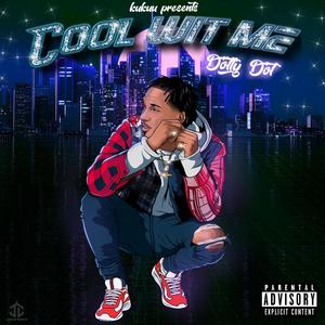 Cool With Me (Explicit)