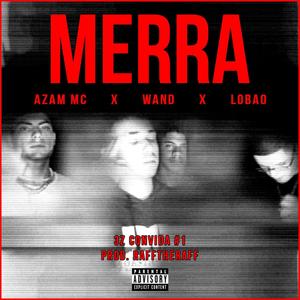 3Z Convida #1 (MERRA) (feat. Azam MC) (Explicit)