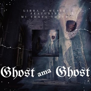 Ghost Ama Ghost