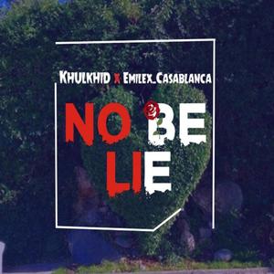 No Be Lie (Explicit)