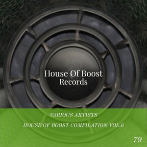 House Of Boost Compilation Vol.6