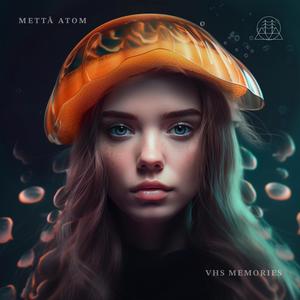 VHS Memories (feat. Mettā Atom)