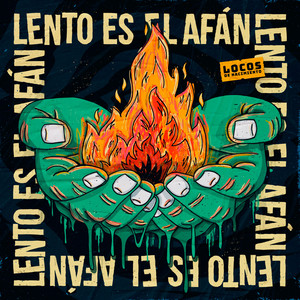 Lento es el afán