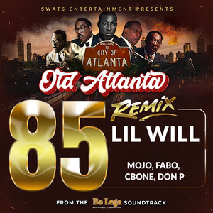 Old Atlanta 85 Remix (Explicit)