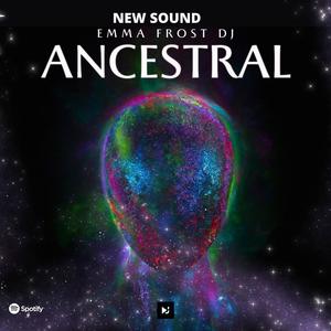 ANCESTRAL (new sound)