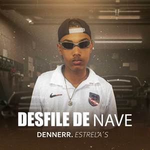 Desfile de Nave (Explicit)