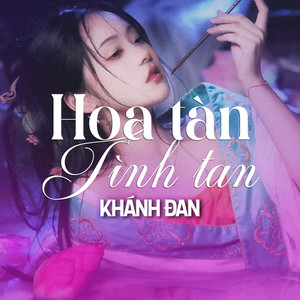 Hoa Tàn Tình Tan (Tiktok)